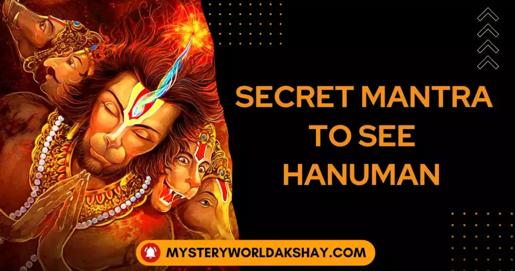 The secret mantra to see Lord Hanuman