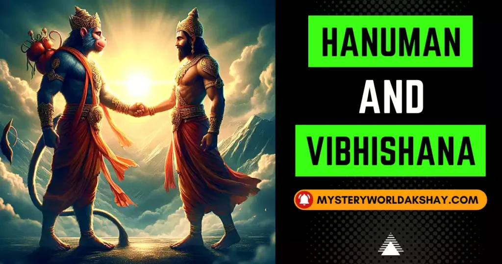 Friendship of Hanuman and Vibhishana